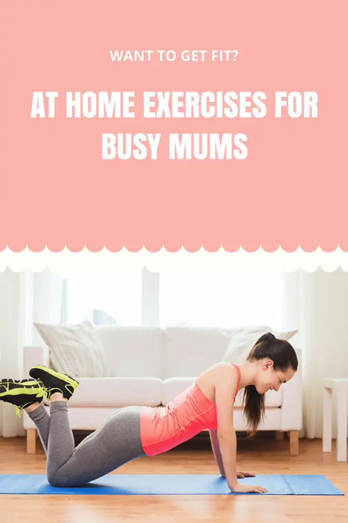 At Home Exercises For Busy Mums