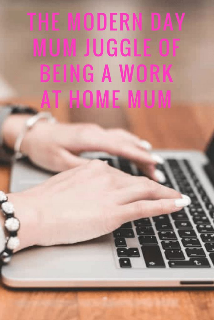The modern day mum juggle of being a work at home mum