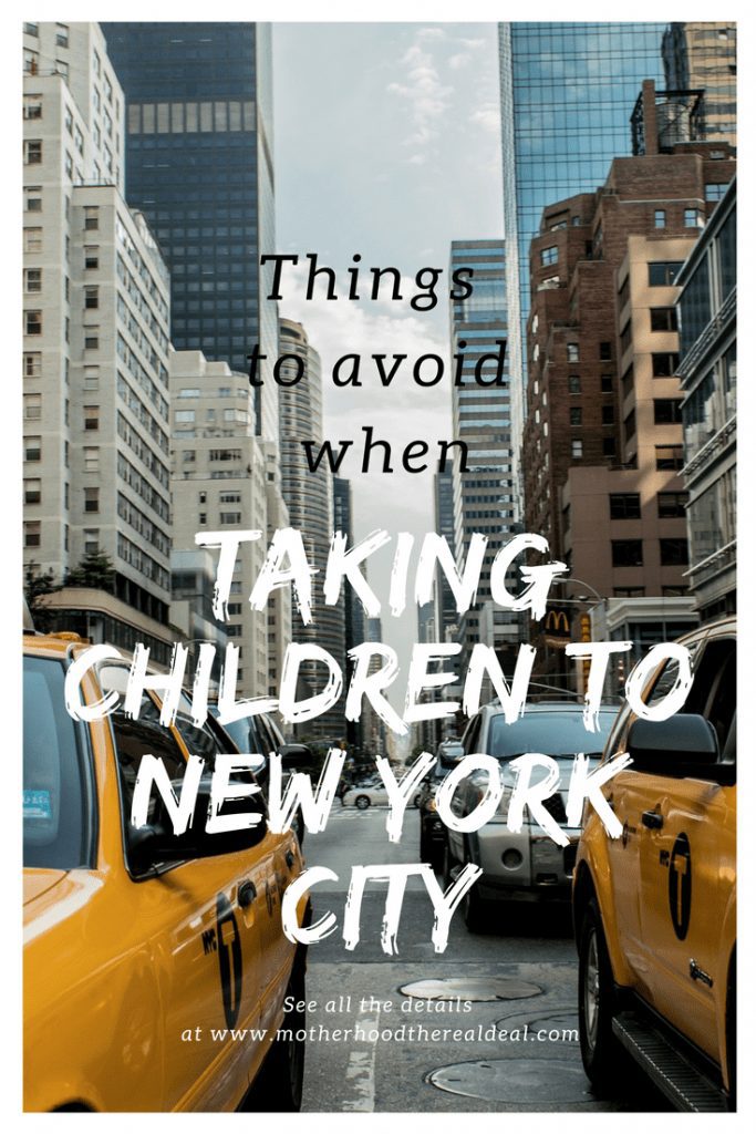 Things to avoid when taking children to New York City