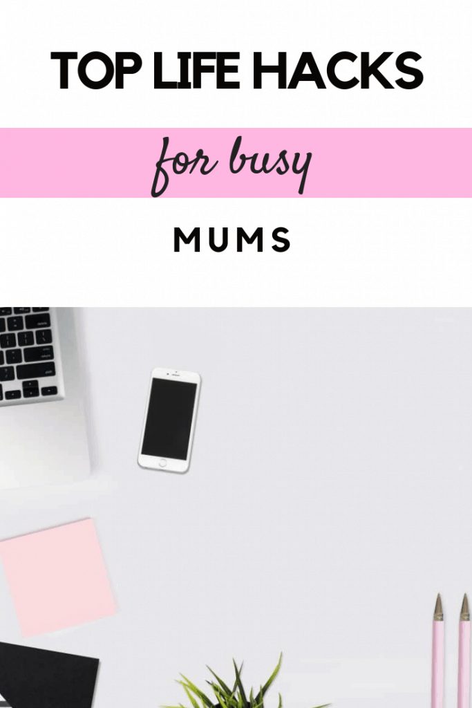 Top life hacks for busy mums #momlife #motherhood #lifehacks