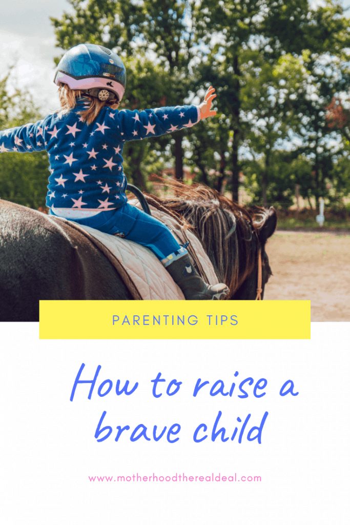 How to raise a brave child #parentingtips