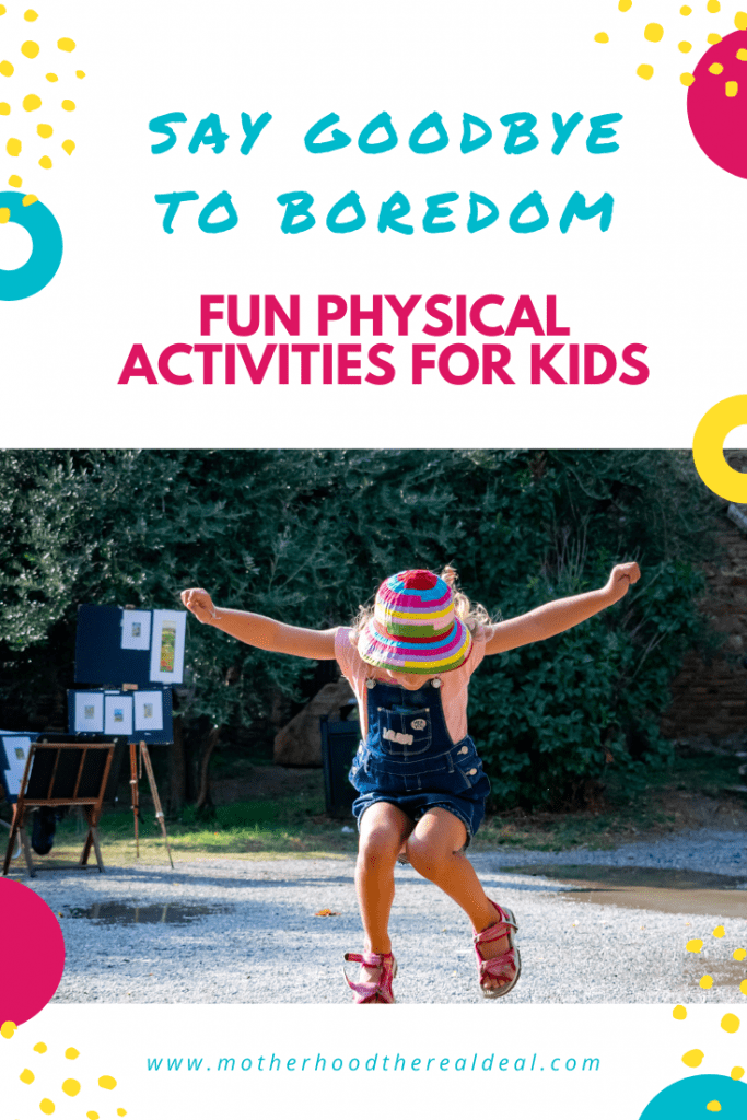 Fun physical activities for #kids #parentingtips #parenting #raisingkids #children #fun 